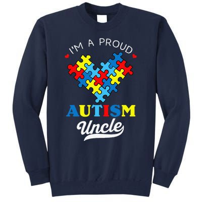 I'm A Proud Autism Uncle Autism Awareness Autistic Nephew Tall Sweatshirt