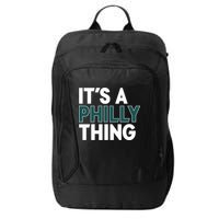 It's A Philly Thing Philadelphia Football Fan City Backpack