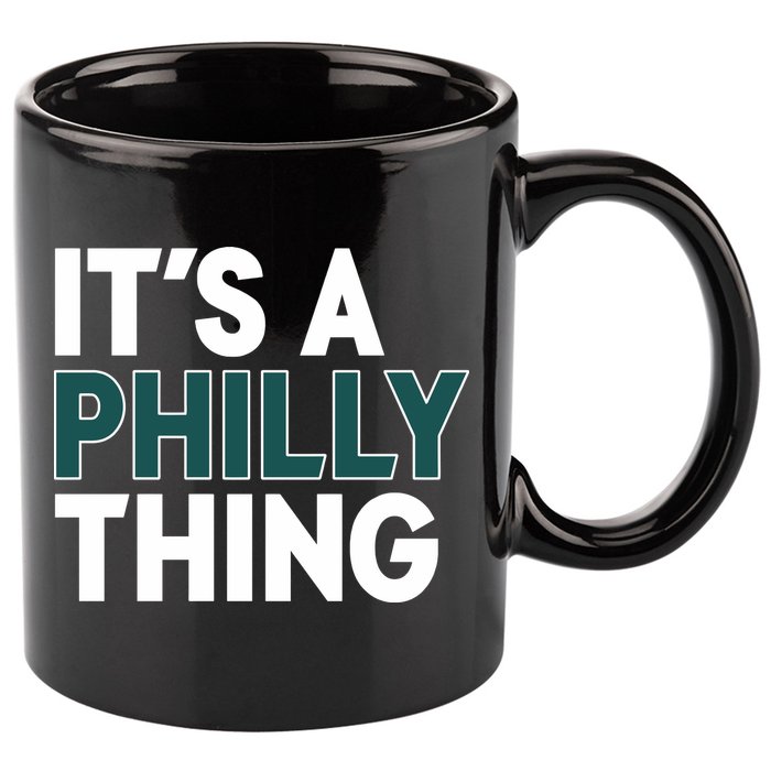 It's A Philly Thing Philadelphia Football Fan 11oz C Handle Ceramic Mug