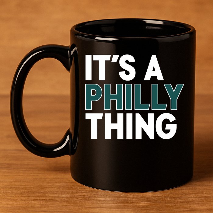 It's A Philly Thing Philadelphia Football Fan 11oz C Handle Ceramic Mug