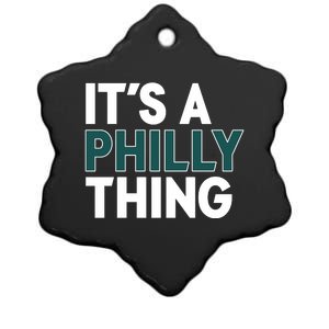 It's A Philly Thing Philadelphia Football Fan Ceramic Star Ornament