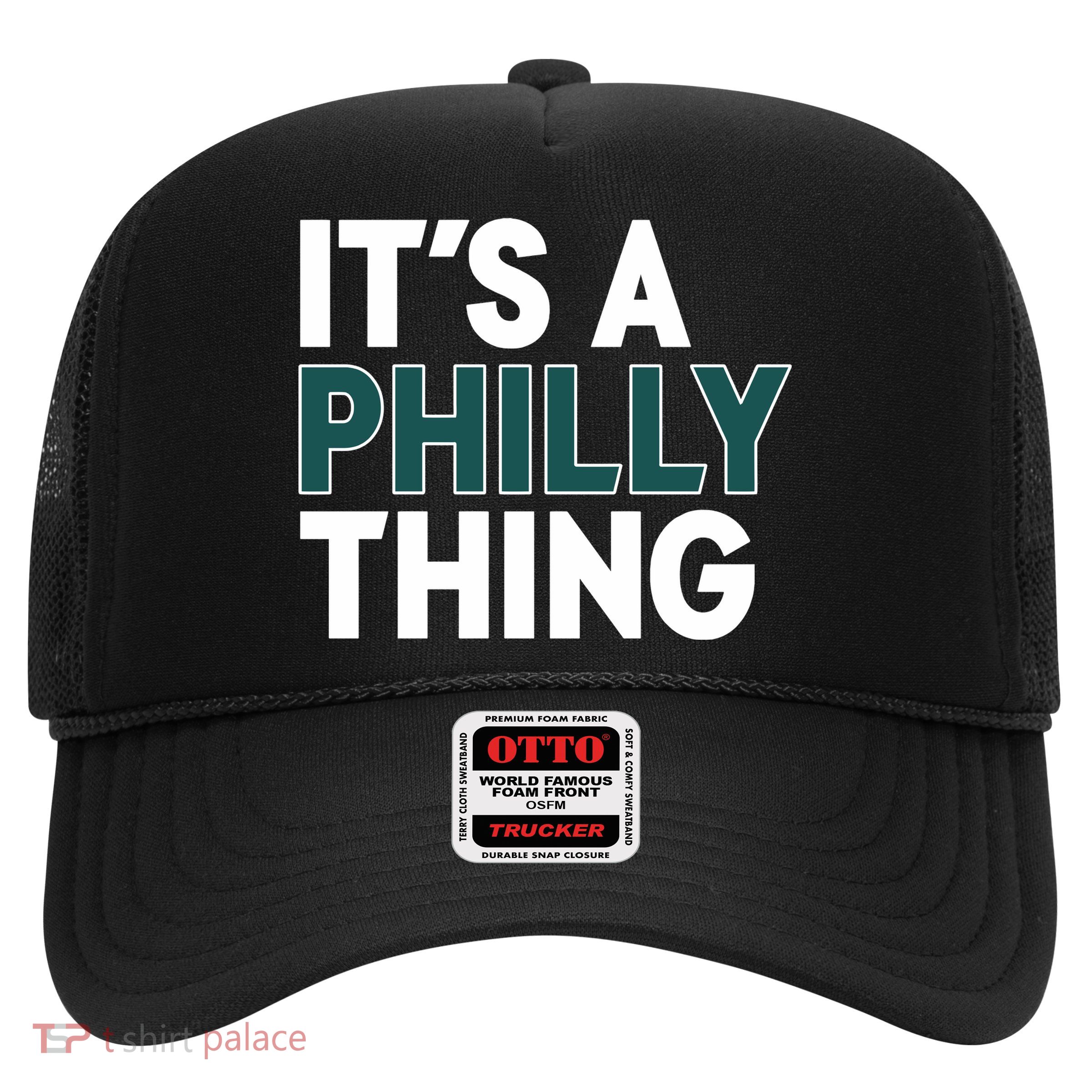 It's A Philly Thing Philadelphia Football Fan Trucker Hat