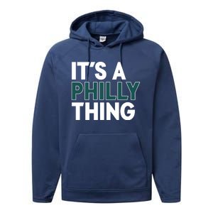 It's A Philly Thing Philadelphia Football Fan Performance Fleece Hoodie