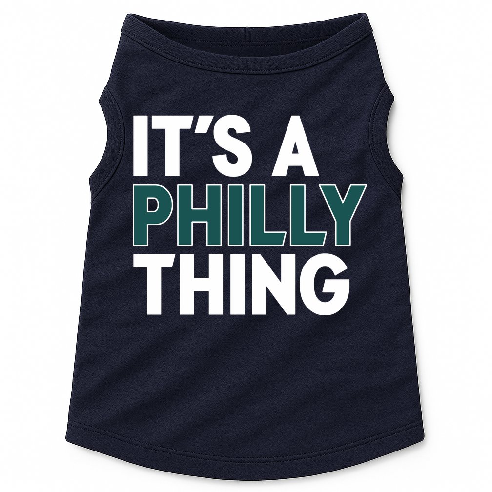 It's A Philly Thing Philadelphia Football Fan Doggie Tank