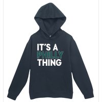 It's A Philly Thing Philadelphia Football Fan Urban Pullover Hoodie