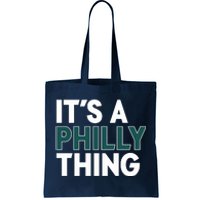 It's A Philly Thing Philadelphia Football Fan Tote Bag