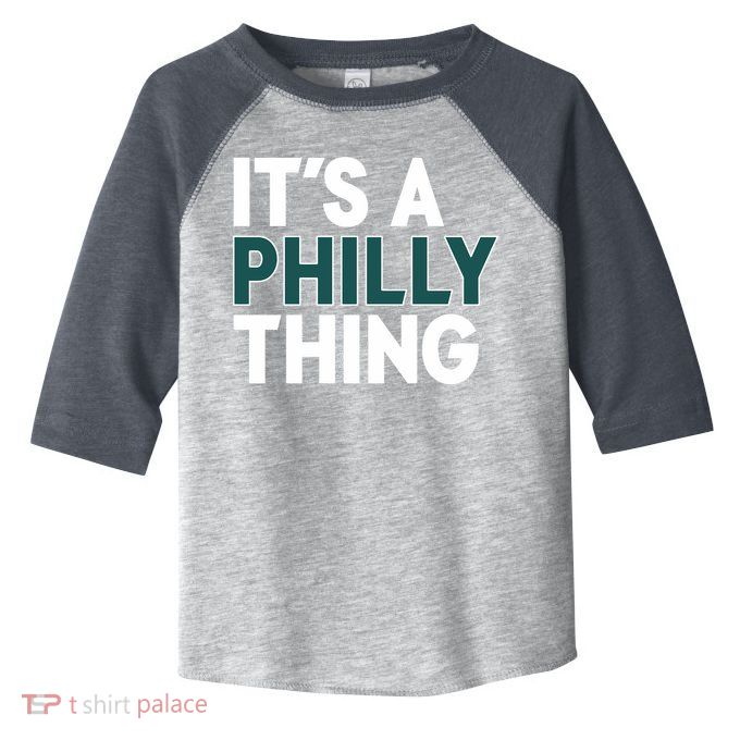 It's A Philly Thing Philadelphia Football Fan Toddler Fine Jersey T-Shirt