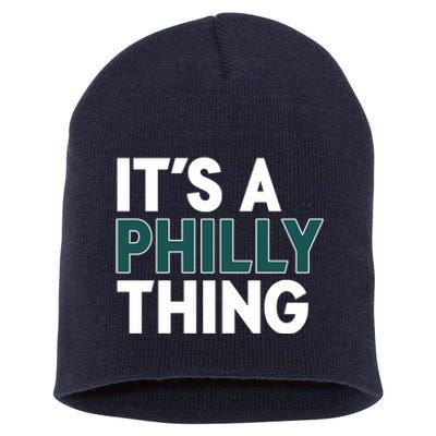 It's A Philly Thing Philadelphia Football Fan Short Acrylic Beanie