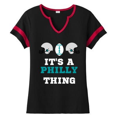 It's A Philly Thing Its A Philly Thing Philadelphia Football Ladies Halftime Notch Neck Tee