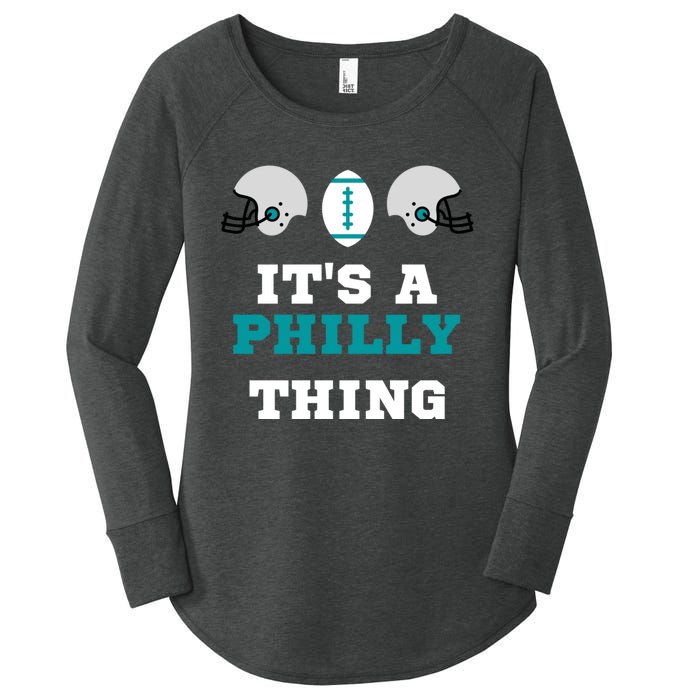 It's A Philly Thing Its A Philly Thing Philadelphia Football Women's Perfect Tri Tunic Long Sleeve Shirt