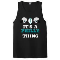 It's A Philly Thing Its A Philly Thing Philadelphia Football PosiCharge Competitor Tank