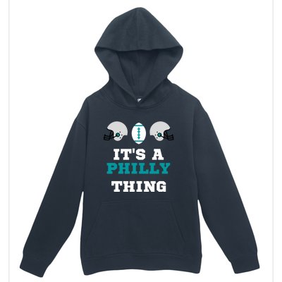 It's A Philly Thing Its A Philly Thing Philadelphia Football Urban Pullover Hoodie