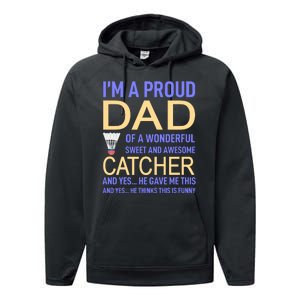 I'm A Proud Dad Of A Wonderful Sweet And Awesome Catcher Performance Fleece Hoodie