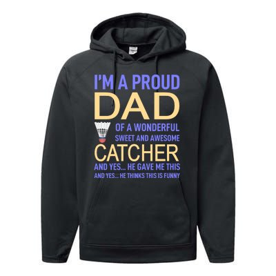 I'm A Proud Dad Of A Wonderful Sweet And Awesome Catcher Performance Fleece Hoodie