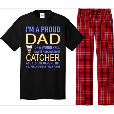 I'm A Proud Dad Of A Wonderful Sweet And Awesome Catcher Pajama Set