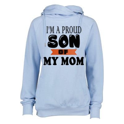 I'm A Proud Son Of My Mom Gift Womens Funnel Neck Pullover Hood