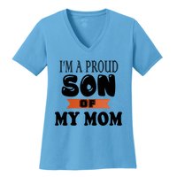 I'm A Proud Son Of My Mom Gift Women's V-Neck T-Shirt