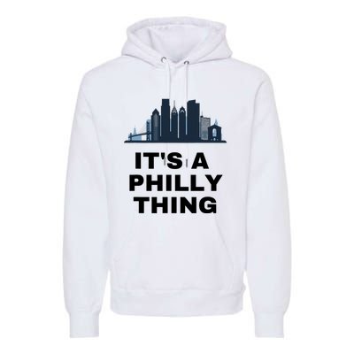 It's A Philly Thing White Premium Hoodie