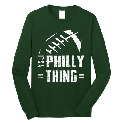 IT'S A PHILLY THING | Its A Philadelphia Thing Fan Long Sleeve Shirt