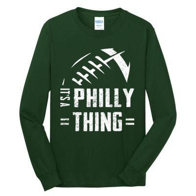 IT'S A PHILLY THING | Its A Philadelphia Thing Fan Tall Long Sleeve T-Shirt