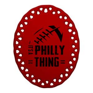 IT'S A PHILLY THING | Its A Philadelphia Thing Fan Ceramic Oval Ornament