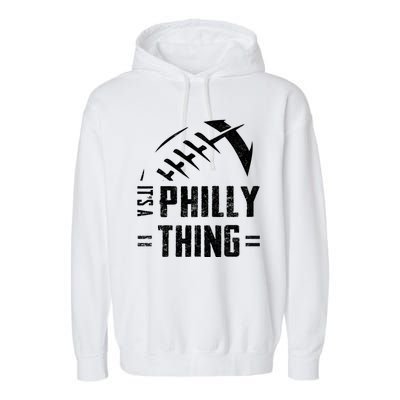 IT'S A PHILLY THING | Its A Philadelphia Thing Fan Garment-Dyed Fleece Hoodie