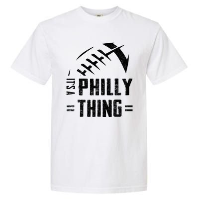 IT'S A PHILLY THING | Its A Philadelphia Thing Fan Garment-Dyed Heavyweight T-Shirt