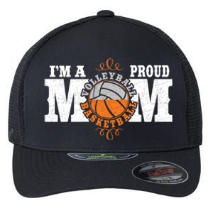 I'm a Proud Basketball Volleyball Mom - Combined Sports Flexfit Unipanel Trucker Cap