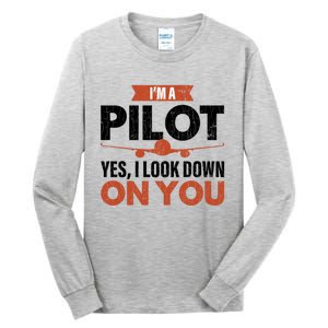 Im A Pilot Funny Dad Graphic For Father’s Day Gift Tall Long Sleeve T-Shirt