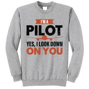 Im A Pilot Funny Dad Graphic For Father’s Day Gift Sweatshirt