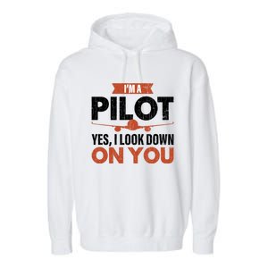 Im A Pilot Funny Dad Graphic For Father’s Day Gift Garment-Dyed Fleece Hoodie