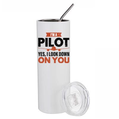 Im A Pilot Funny Dad Graphic For Father’s Day Gift Stainless Steel Tumbler