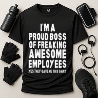 I'm A Proud Boss Of Freaking Awesome Employees Cooling Performance Crew T-Shirt