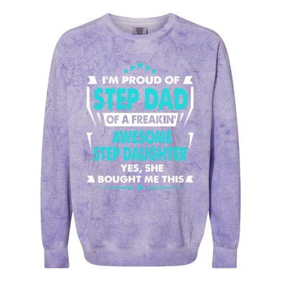 I'm A Proud Step Dad Of A Freaking Awesome Step Daughter Gift Colorblast Crewneck Sweatshirt