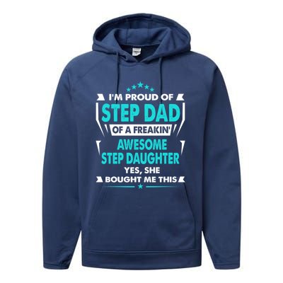 I'm A Proud Step Dad Of A Freaking Awesome Step Daughter Gift Performance Fleece Hoodie