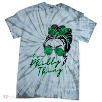 IT'S A PHILLY THING | Its A Philadelphia Thing | It's A Philly Thing Girl Bun Tie-Dye T-Shirt