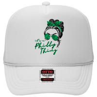 IT'S A PHILLY THING | Its A Philadelphia Thing | It's A Philly Thing Girl Bun High Crown Mesh Back Trucker Hat