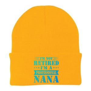 Im A Professional Nana Funny Mothers Day Retired Grandma Gift Knit Cap Winter Beanie