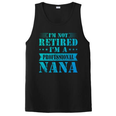 Im A Professional Nana Funny Mothers Day Retired Grandma Gift PosiCharge Competitor Tank