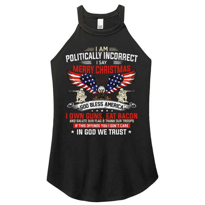 I Am Politically Incorrect God Bless American Christ Eagle Women's Perfect Tri Rocker Tank
