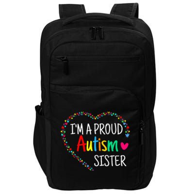 Im A Proud Autism Sister Women Gifts Autism Awareness Impact Tech Backpack