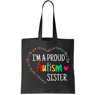 Im A Proud Autism Sister Women Gifts Autism Awareness Tote Bag