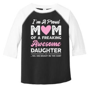 Im A Proud Mom Gift From Daughter Funny Mothers Day Toddler Fine Jersey T-Shirt