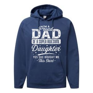 Im A Proud Dad Of Super Awesome Daughter Cute Gift Fathers Day Funny Gift Performance Fleece Hoodie