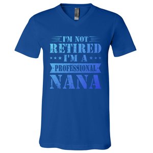 Im A Professional Nana Funny Mothers Day Retired Grandma Gift V-Neck T-Shirt