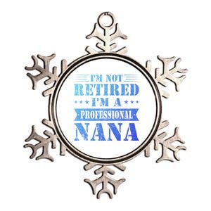 Im A Professional Nana Funny Mothers Day Retired Grandma Gift Metallic Star Ornament