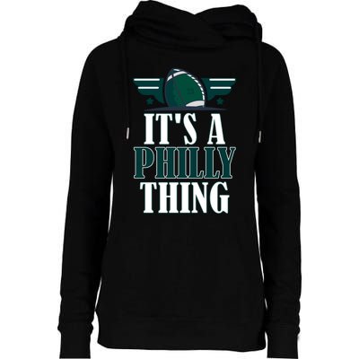 It's A Philly Thing Its A Philly Thing Philadelphia Football Womens Funnel Neck Pullover Hood