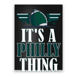 It's A Philly Thing Its A Philly Thing Philadelphia Football Poster