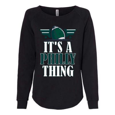 It's A Philly Thing Its A Philly Thing Philadelphia Football Womens California Wash Sweatshirt