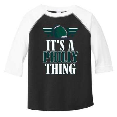 It's A Philly Thing Its A Philly Thing Philadelphia Football Toddler Fine Jersey T-Shirt